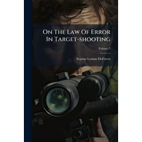 On The Law Of Error In Target-shooting, (Paperback)
