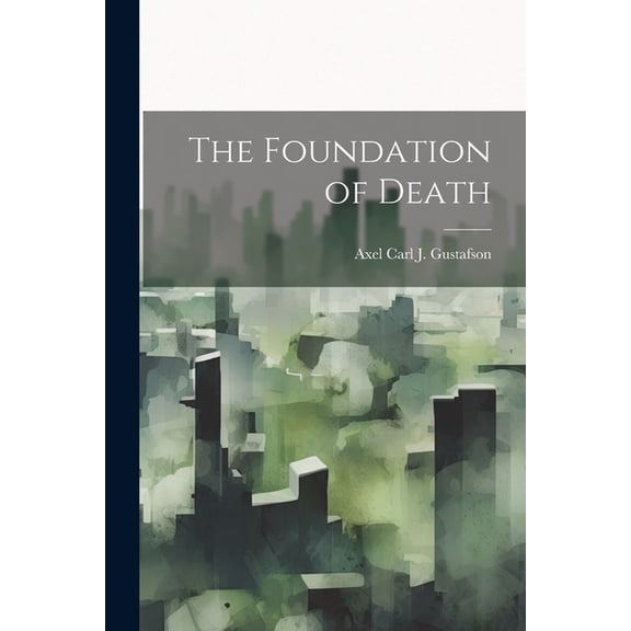 The Foundation of Death (Paperback)