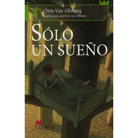 SOLO UN SUEÑO EDICIONES CASTILLO CHRIS VAN ALLSBURG