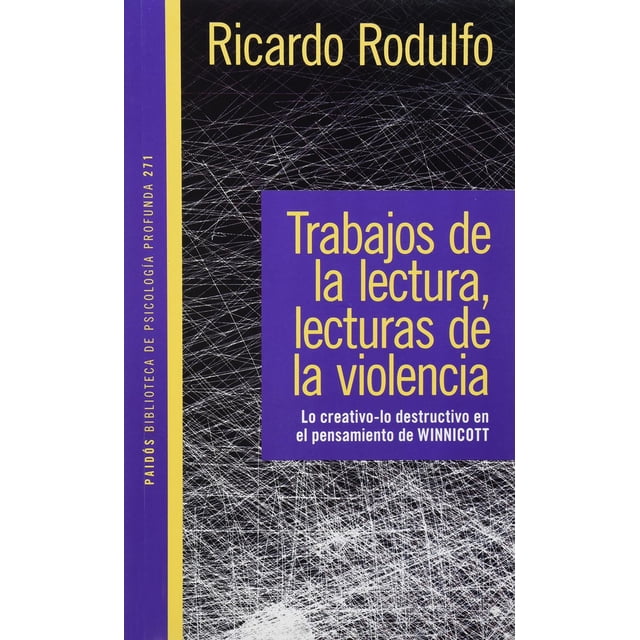 Trabajos De La Lectura, Lecturas De La Violencia Paidós 9789501242713