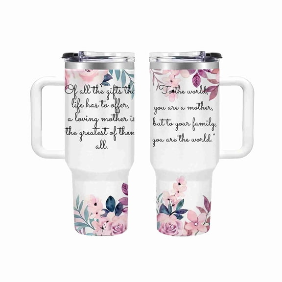 40 oz Floral Mother Quote Tumbler with Handle and Straw, Insulated Stainless Steel Travel Cup for Mom Mother's Day Gifts