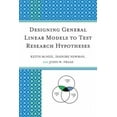 thumbnail image 2 of Designing General Linear Models to Test Research Hypotheses, 2 of 2
