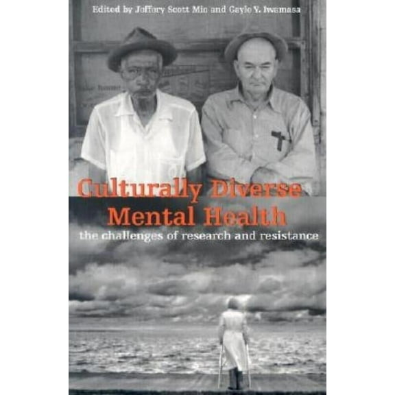 Culturally Diverse Mental Health: The Challenges of Research and Resistance, (Paperback)