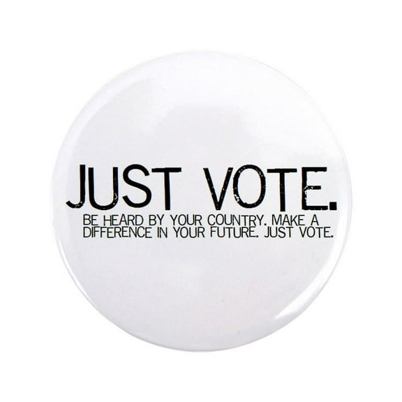 CafePress - 3.5 JUST VOTE Button! - 3.5" Button