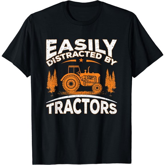Funny Farming Quote Gift Easily Distracted By Tractors T-Shirt Black Large