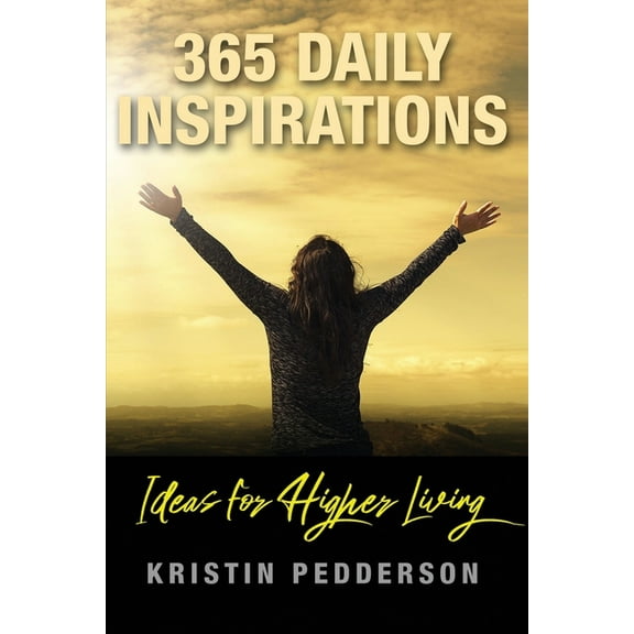 365 Daily Inspirations Ideas For Higher Living, (Paperback)