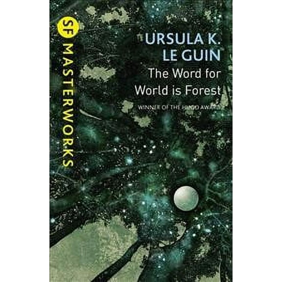 The Word for World is Forest Ursula K. Le Guin (Paperback)