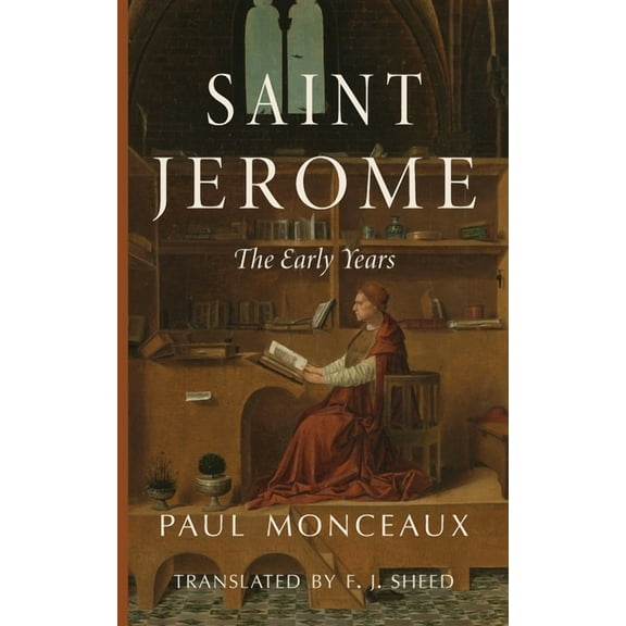 Saint Jerome: The Early Years, (Paperback)