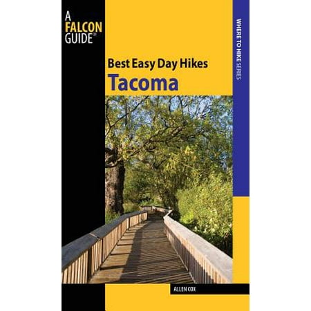 Best Easy Day Hikes Tacoma - eBook (Best Hikes Near Tacoma)