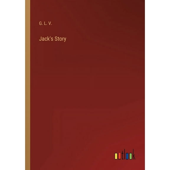 Jack's Story (Paperback)