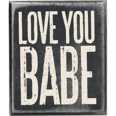 Primitives by Kathy Box Sign, 3 by 3.5-Inch, Love You Babe