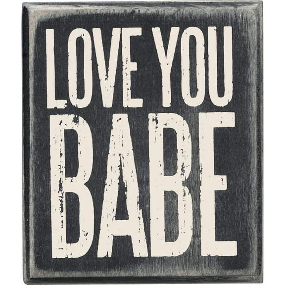 Primitives by Kathy Box Sign, 3 by 3.5-Inch, Love You Babe