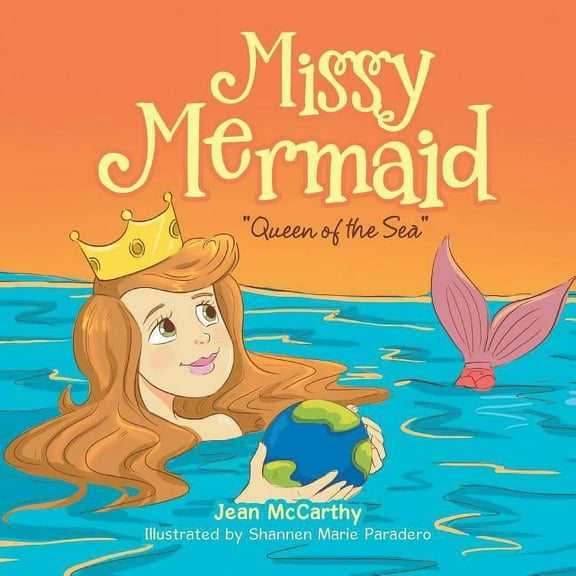 Missy Mermaid: "Queen of the Sea", (Paperback)
