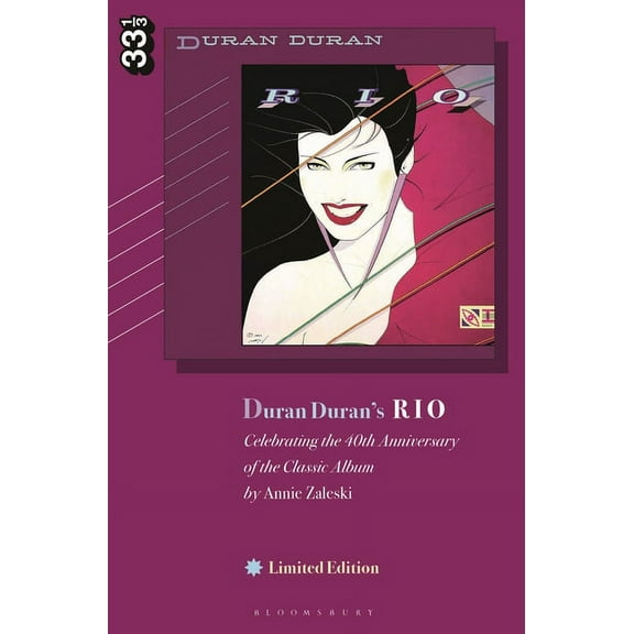 33 1/3 Duran Duran's Rio, Limited Edition: Celebrating the 40th Anniversary of the Classic Album, (Hardcover)