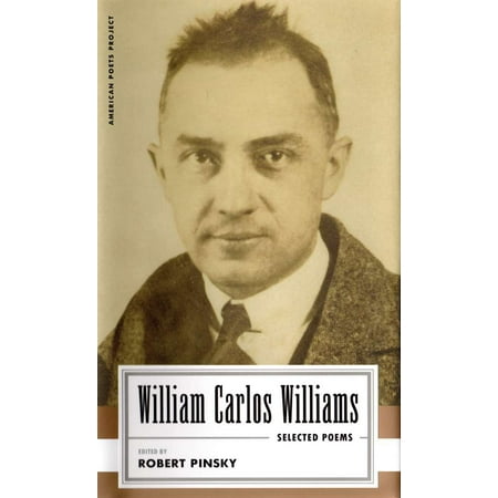 William Carlos Williams: Selected Poems : (American Poets Project #14)