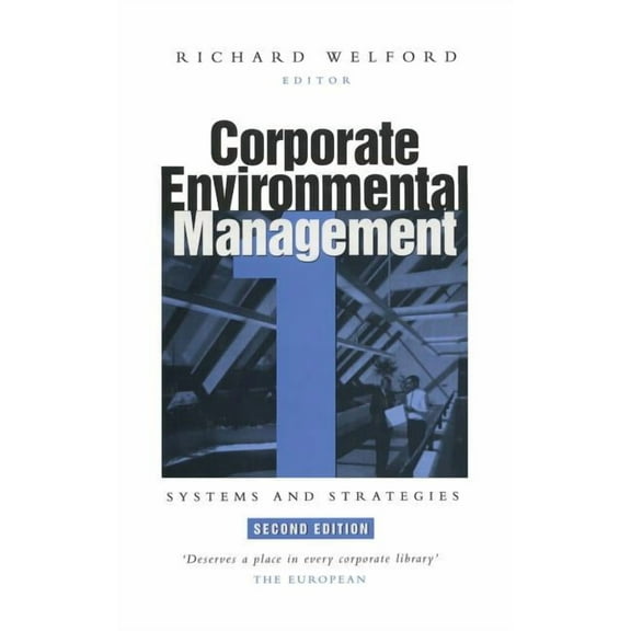 Corporate Environmental Management 1: Systems and strategies, (Hardcover)