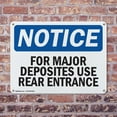 thumbnail image 4 of (2 Pack) For Major Deposits Use Rear Entrance OSHA Notice Sign 18 Inch X 12 Inch Indoor / Outdoor Rust-Free Aluminum Metal Signs for Workplace, Workshop, and Construction Site, Made in, 4 of 8