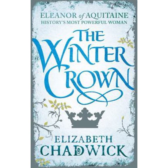 Pre-Owned The Winter Crown (Eleanor of Aquitaine trilogy) (Paperback) 0751548251 9780751548259
