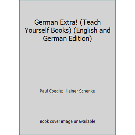Pre-Owned German Extra! (Teach Yourself Books) (English and German Edition) (Paperback) 0658004964 9780658004964