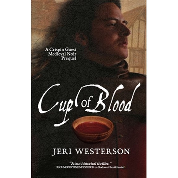 Pre-Owned Cup of Blood: A Crispin Guest Medieval Noir Prequel: 7 Paperback