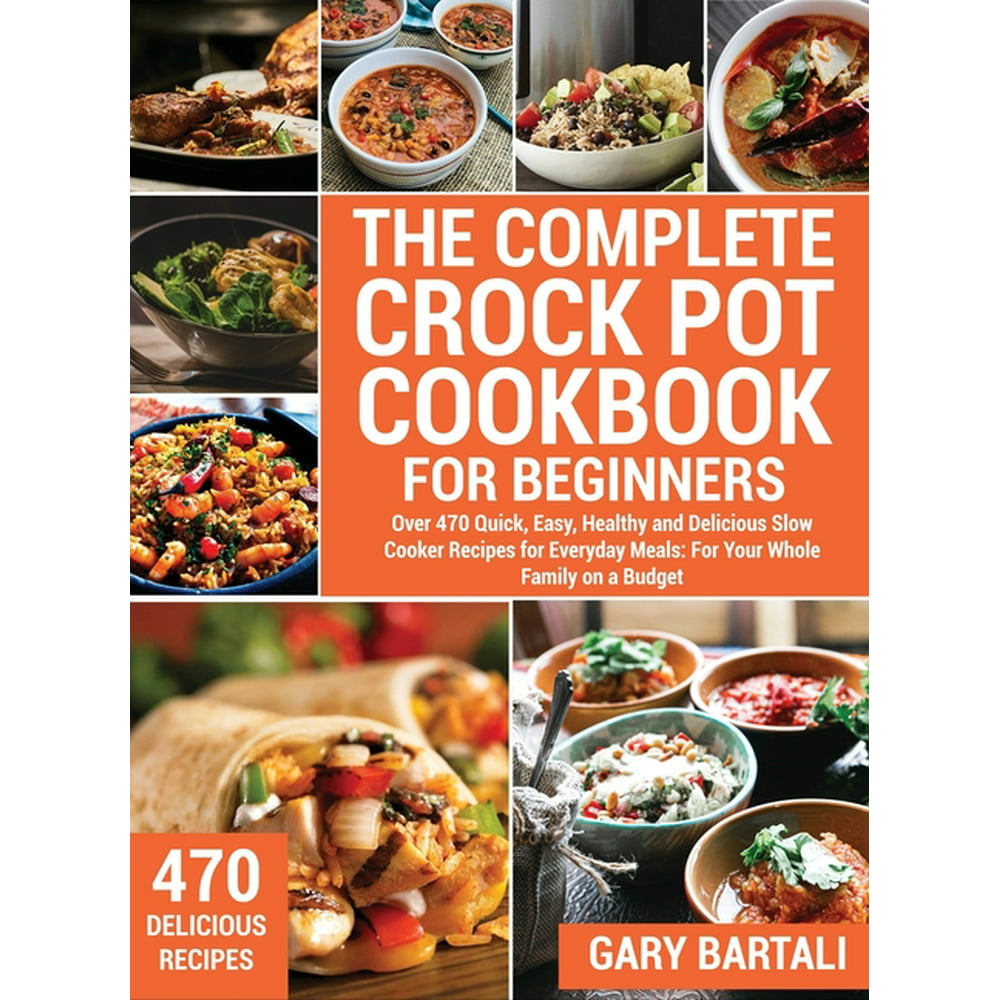 The Complete Crock Pot Cookbook for Beginners (Hardcover) - Walmart.com ...