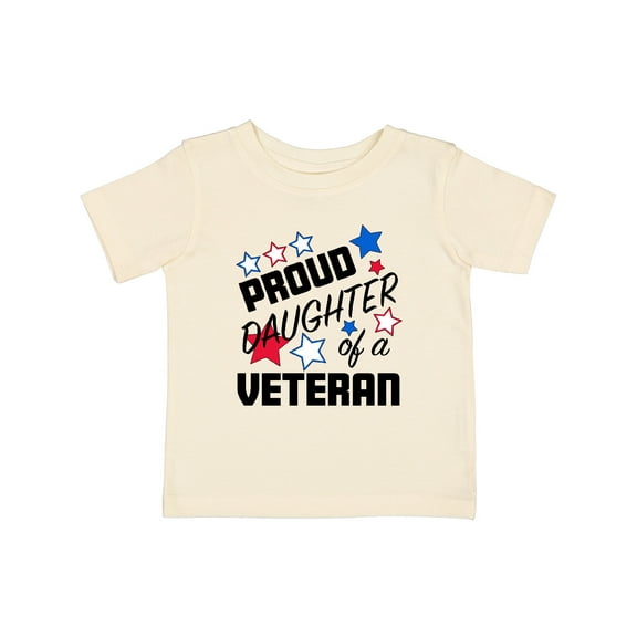 Inktastic Proud Daughter of a Veteran Veterans Day Girls Baby T-Shirt