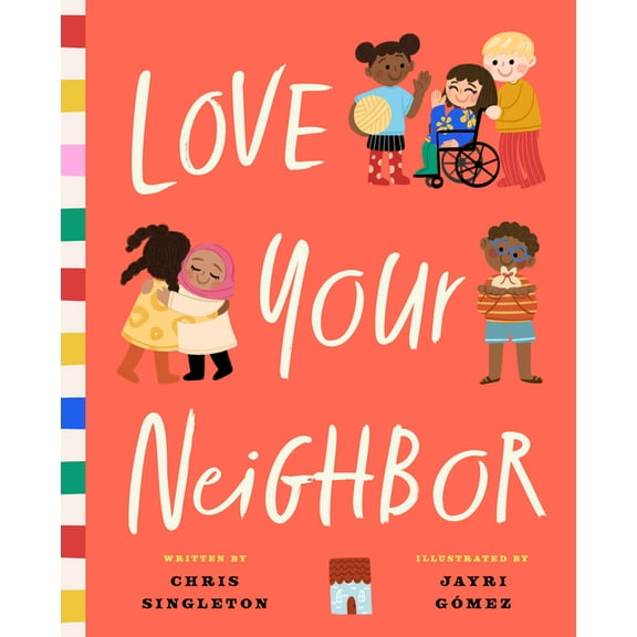 Love Your Neighbor, (Hardcover)