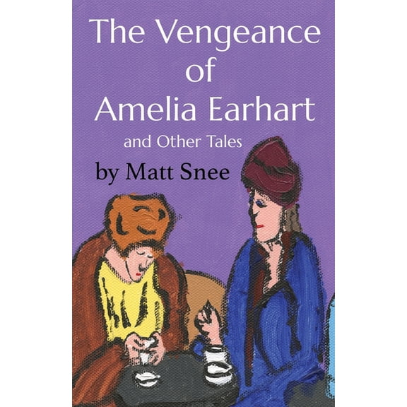 The Vengeance of Amelia Earhart, (Paperback)