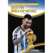 Great Pro Sports Championships: Great Fifa World Cup Matches (Hardcover)
