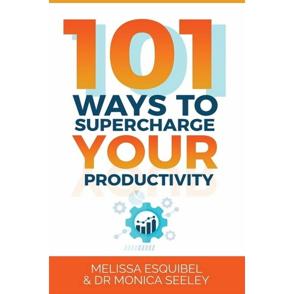 101 Ways to Supercharge Your Productivity (Paperback)