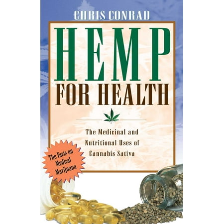 Hemp for Health : The Medicinal and Nutritional Uses of Cannabis
