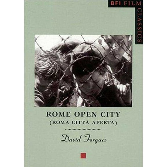 BFI Film Classics: Rome Open City (Paperback)