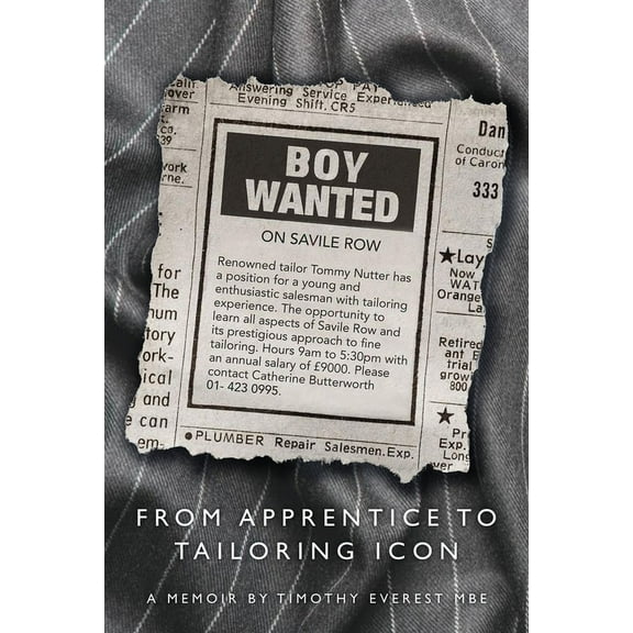 Boy Wanted on Savile Row : From Apprentice to Tailoring Icon (Hardcover)