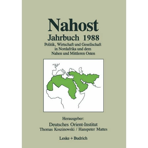 Nahost Jahrbuch 1988: Politik, Wirtschaft Und Gesellschaft in Nordafrika Und Dem Nahen Und Mittleren Osten, (Paperback)