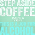 thumbnail image 3 of CafePress - Step Aside Coffee. This Is A Job For Alcohol. T Sh - Men's Classic Graphic Cotton T-Shirt, 3 of 4