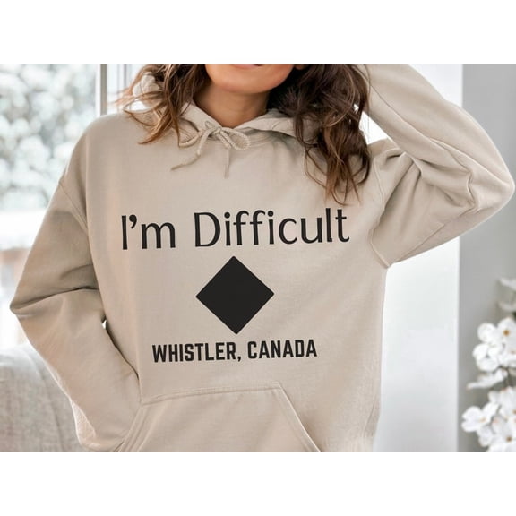 Ski Whistler Canada Sweatshirt, Funny Difficult Hoodie, Whistler Couples Skiing Gift Pullover