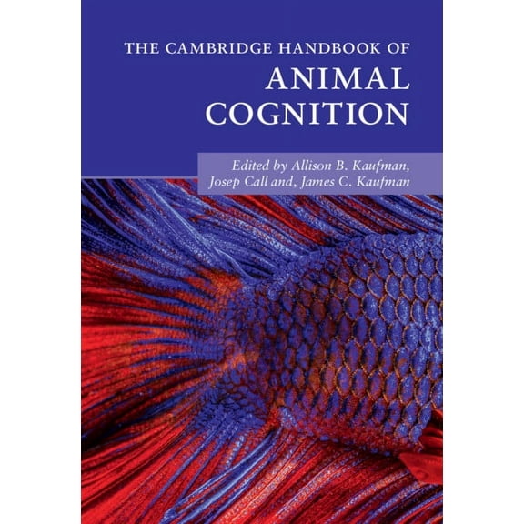 Cambridge Handbooks in Psychology The Cambridge Handbook of Animal Cognition, (Hardcover)