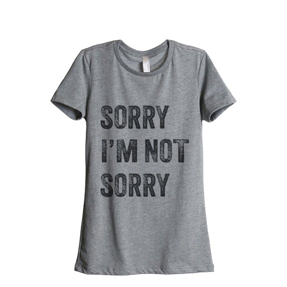 Thread Tank Designs - Sorry I'm Not Sorry Women's Relaxed T-Shirt Tee