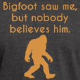 thumbnail image 3 of CafePress - Bigfoot Saw Me T Shirt - Men's Classic Graphic Cotton T-Shirt, 3 of 4