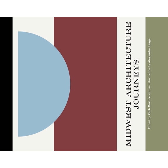 Midwest Architecture Journeys, (Hardcover)
