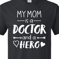 thumbnail image 4 of Inktastic My Mom is a Doctor and a Hero T-Shirt, 4 of 5