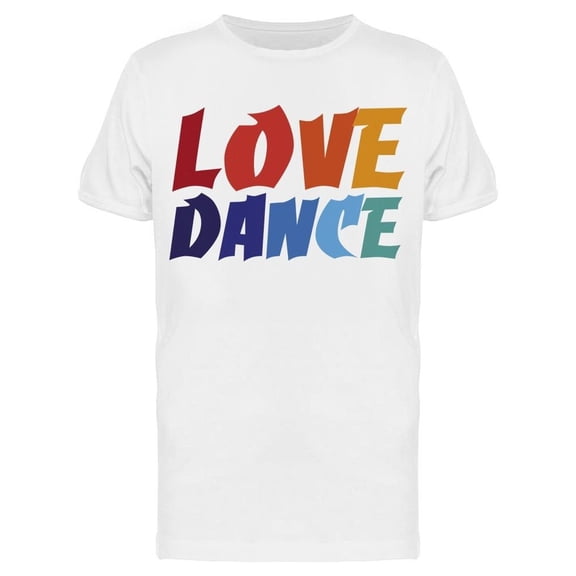 Text: Love Dance Tee Men's -Image by Shutterstock