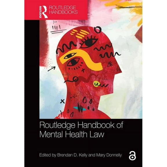 Routledge Handbooks in Law Routledge Handbook of Mental Health Law, (Hardcover)