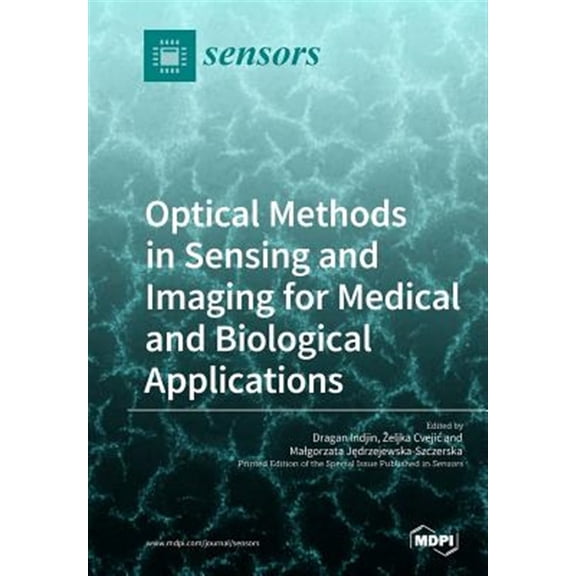 Pre-Owned Optical Methods in Sensing and Imaging for Medical and Biological Applications (Paperback)