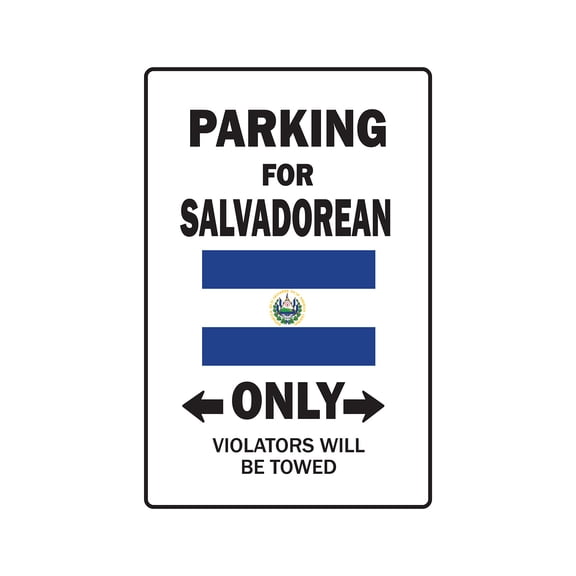 PARKING FOR SALVADOREAN ONLY Aluminum Sign el Salvador flag national pride love | Indoor/Outdoor | 18" Tall