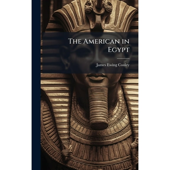 The American in Egypt, (Hardcover)