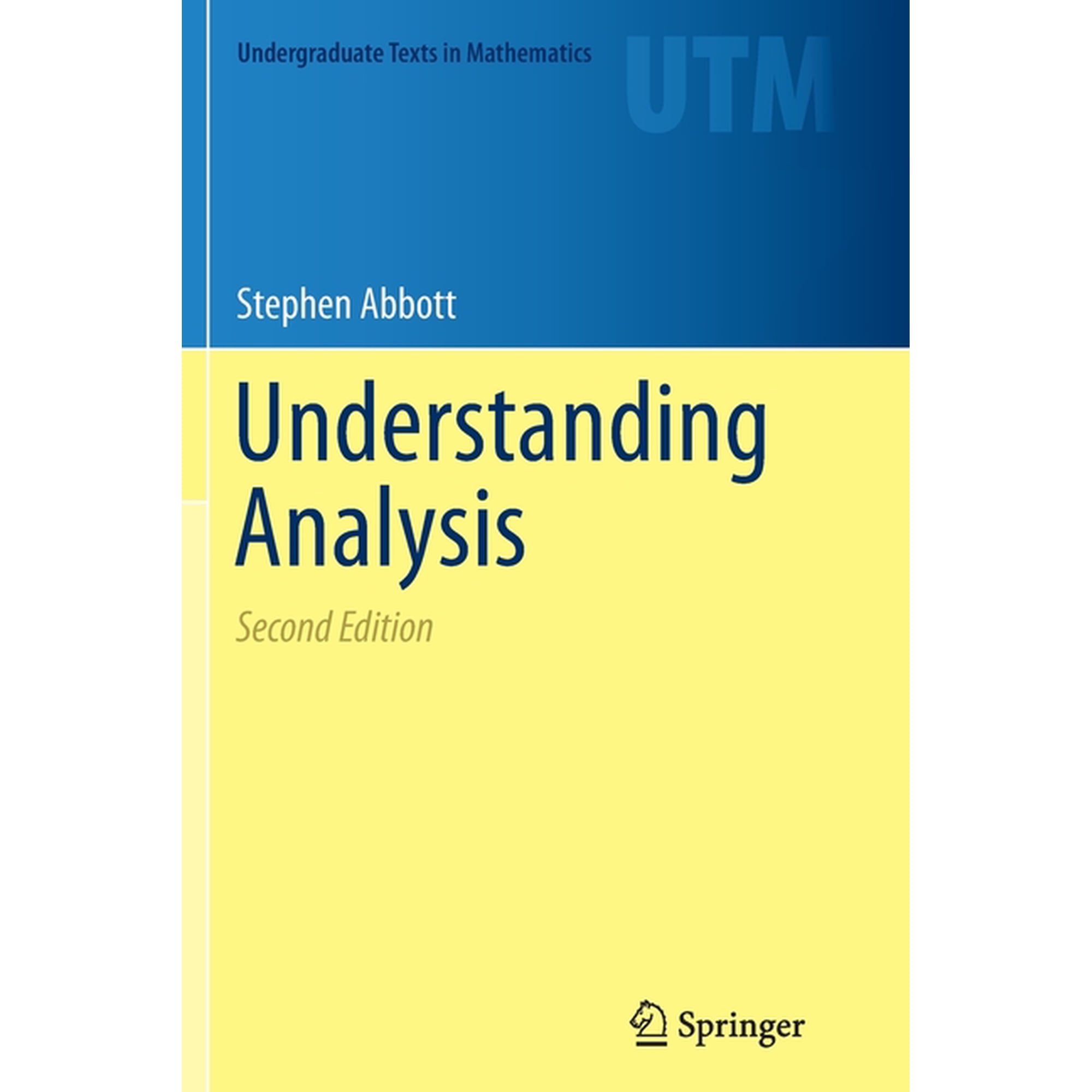 Undergraduate Texts in Mathematics Understanding Analysis, (Paperback)