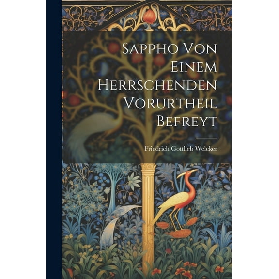 Sappho Von Einem Herrschenden Vorurtheil Befreyt (Paperback)