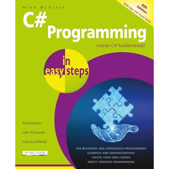 In Easy Steps C# Programming in Easy Steps: Master C# Fundamentals!, (Paperback)