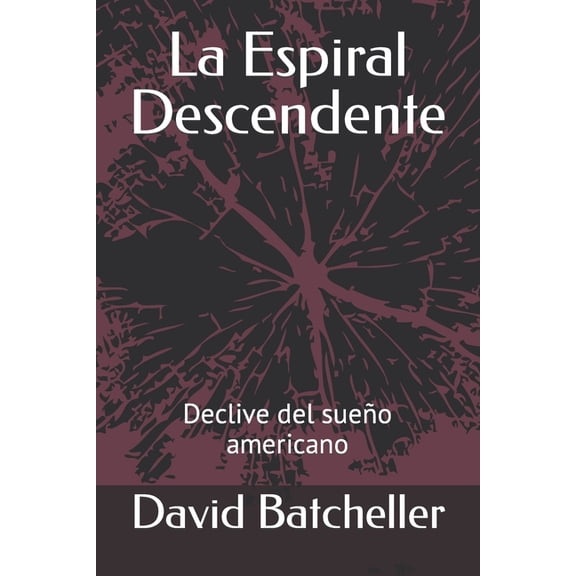 La Espiral Descendente (Paperback)